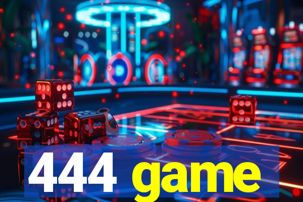 444 game